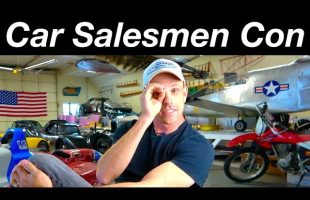 Car sales con artists and how to beat manipulative salesmen