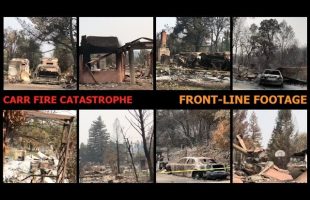 Carr Fire Catastrophe, Front-Line Footage