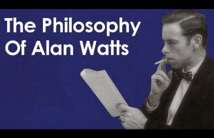 The Philosophy Of Alan Watts – Making Sense Of Senselessness