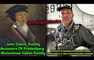 EP 20 – Genealogical Stories // Fredenberg Family Menominee Indians Descendants of John Calvin’s Fam
