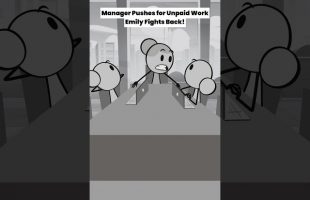 Manager Pushes for Unpaid Work, Emily Fights Back!