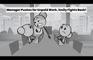 Manager Pushes for Unpaid Work, Emily Fights Back!