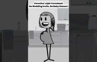 Veronica’s Epic Comeback – No Wedding Invite, No Baby Shower!