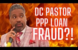 DC Pastor (PART 1) | PPP Loan Fraud | Pocket Watcher Reacts #5