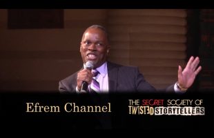 The Secret Society Of Twisted Storytellers – “TIES THAT BIND” – Efrem Channel