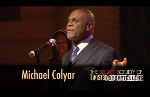 The Secret Society Of Twisted Storytellers – “PATIENCE” – with Guest Michael Coylar