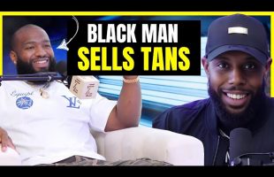 Should A Black Man Own A Tanning Salon? 100 Million Reasons Why!