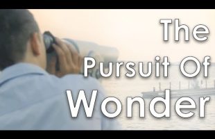The Pursuit Of Wonder