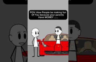 PO: How people be making fun of You because your parents Have MONEY .…..