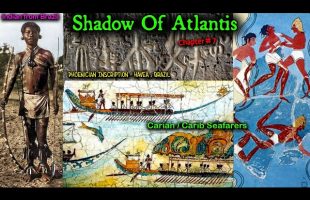 The “Carians” or Caribs – Shadow Of Atlantis / Tupan, Tupis, Guaranis, Phoenicians, Pre-Egyptians