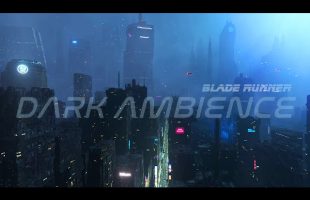 Blade Runner | DARK AMBIENCE | For Work, Study and Relaxation – 8 Hours