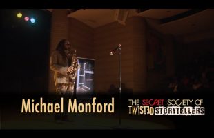 The Secret Society Of Twisted Storytellers – “The Three R’s” – Michael Monford