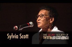 The Secret Society Of Twisted Storytellers – “The Three R’s” – Sylvia Scott