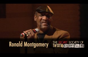 The Secret Society Of Twisted Storytellers – “The Three R’s” – Ronald Montgomery