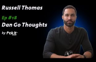 Dan Go Thoughts | Ep 18 | Are You Not Entertained? | A Conversation with Russell Thomas