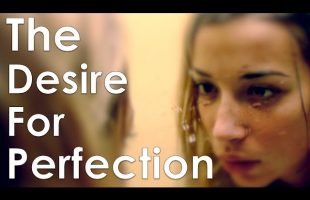Dealing With Perfectionism – Why Humans Can Never Achieve Perfection