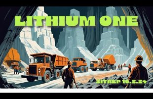 LITHIUM ONE – SITREP 10.3.24