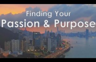 The Truth About Finding Your Passion & Purpose In Life