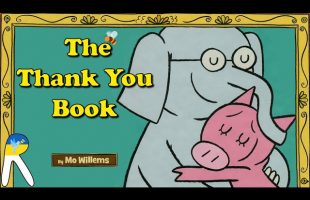 The Thank You Book – An Elephant and Piggie Book – Animated & Read Aloud