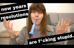 Why I Don’t Make New Years Resolutions