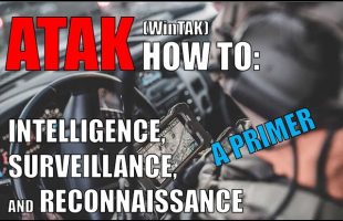 ATAK (WinTAK) How To: Intelligence, Surveillance, and Reconnaissance: A Primer