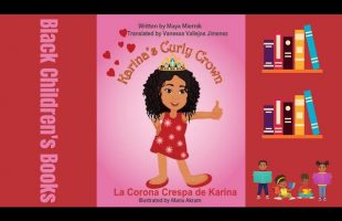 Black Children’s Books (Read Aloud) | Karina’s Curly Crown by Maya Miernik