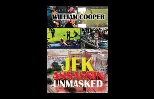 JFK Assassin Unmasked – Bill Cooper