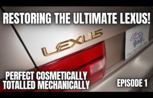 Restoring The ULTIMATE Lexus Model | The Best One Ever Made!  Episode 1