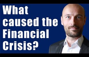 What Caused The Financial Crisis of 2008?