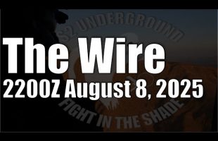The Wire – August 8, 2025