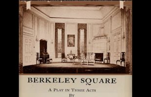 Berkeley Square by John Balderston read by  | Full Audio Book