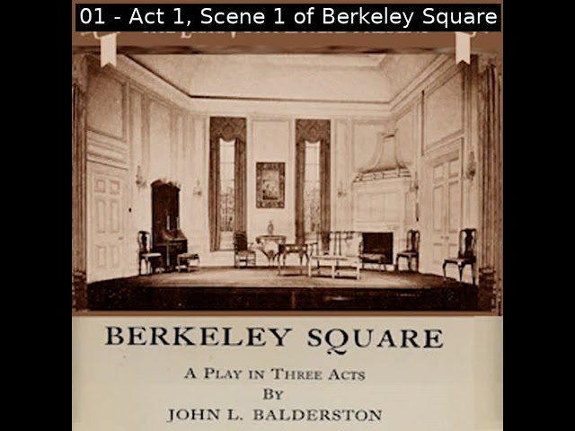 Berkeley Square by John Balderston read by  | Full Audio Book