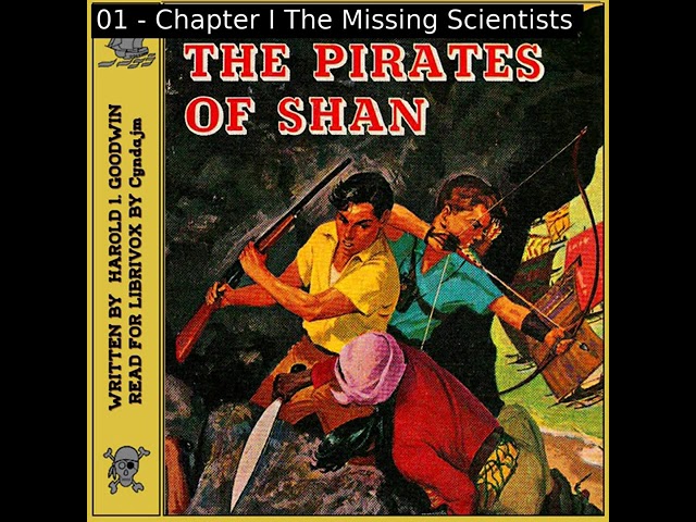 The Pirates of Shan: A Rick Brant Science-Adventure Story by Harold L. Goodwin | Full Audio Book