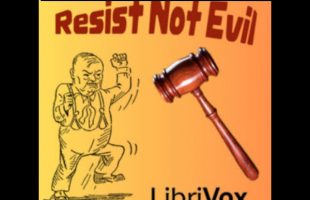 Resist Not Evil by Clarence Darrow read by Martha H. Weller | Full Audio Book