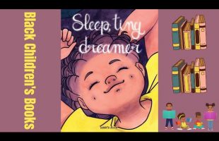 Black Children’s Books (Read Aloud) | Sleep Tiny Dreamer by Shanita Allen