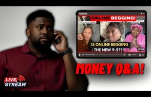 People Are Sick of Online Begging! – Pocket Watcher Reacts – Financial Advisor Q&A