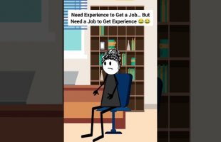 Need Experience to Get a Job… But Need a Job to Get Experience #corporate #animation #gplus #skits