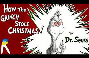 How the Grinch Stole Christmas! – Read Aloud Book for Kids