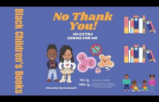 Black Children’s Books (Read Aloud) | No Thank You, No Extra Germs for Me by Brianna Williamson