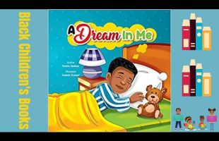 Black Children’s Books (Read Aloud) | A Dream In Me by Nekita Shelton