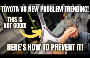Toyota V8 New Problem Trend is Starting To Worry Me! Here’s How to Prevent It.