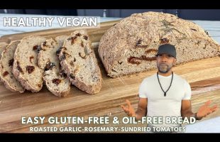 Vegan Rustic Loaf Bread: Gluten-Free, Oil-Free, Refined Sugar-Free