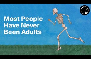 Most People Have Never Been Adults