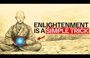 This Is The Last Video You’ll Ever Need About Enlightenment – no bs