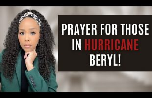 PRAYER FOR THOSE IN HURRICANE BERYL! | PRAYER AND WORSHIP WITH LALA | PROPHETIC PRAYER FOR THE WEEK!