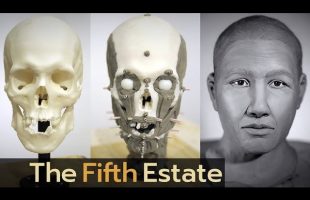 Who are they? Reconstructing faces of the dead – The Fifth Estate