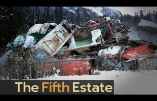 Runaway train: Investigating a fatal CP Rail crash – The Fifth Estate