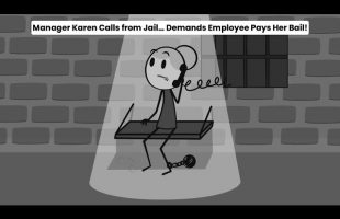 Manager Karen Calls from Jail… Demands Employee Pays Her Bail!