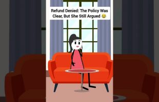 Refund Denied The Policy Was Clear, But She Still Argued #gplus #animation #veronika #skits