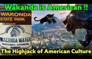 Wakanda is American, Not African / Huaca / Waconda Springs / Wakan / Creator / Supernatural / Sacred